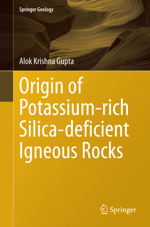 Origin of Potassium-rich Silica-deficient Igneous Rocks - Alok Krishna Gupta