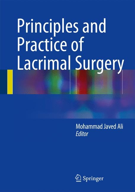 Principles and Practice of Lacrimal Surgery - 