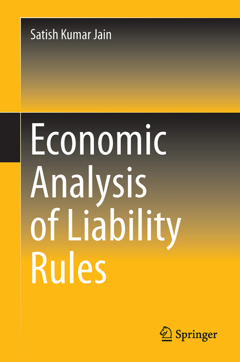 Economic Analysis of Liability Rules - Satish Kumar Jain