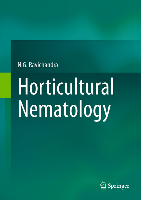 Horticultural Nematology - N.G. Ravichandra