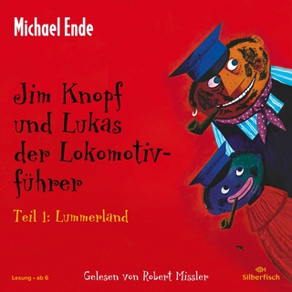 Jim Knopf: Jim Knopf und Lukas der Lokomotivführer - Teil 1: Lummerland - Michael Ende; Robert Missler