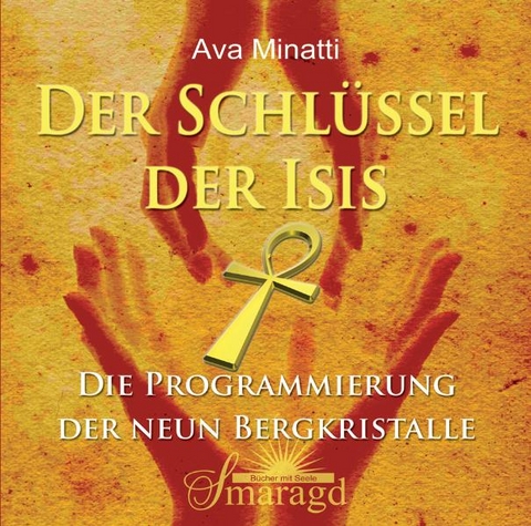 Der Schlüssel der Isis - Ava Minatti