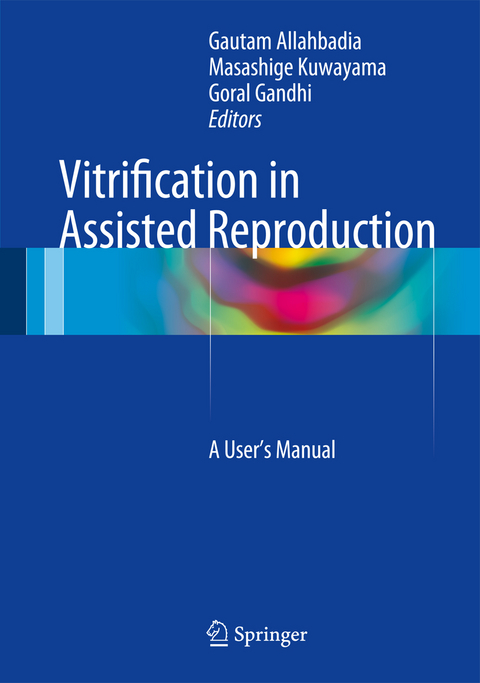 Vitrification in Assisted Reproduction - 