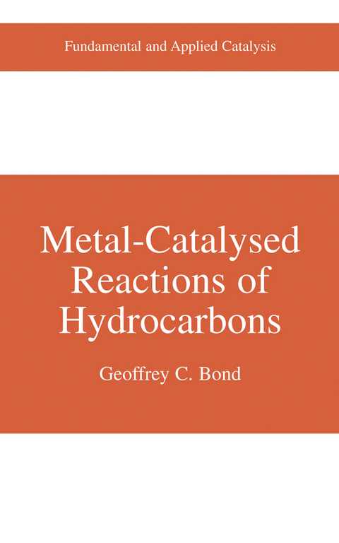 Metal-Catalysed Reactions of Hydrocarbons - Geoffrey C. Bond