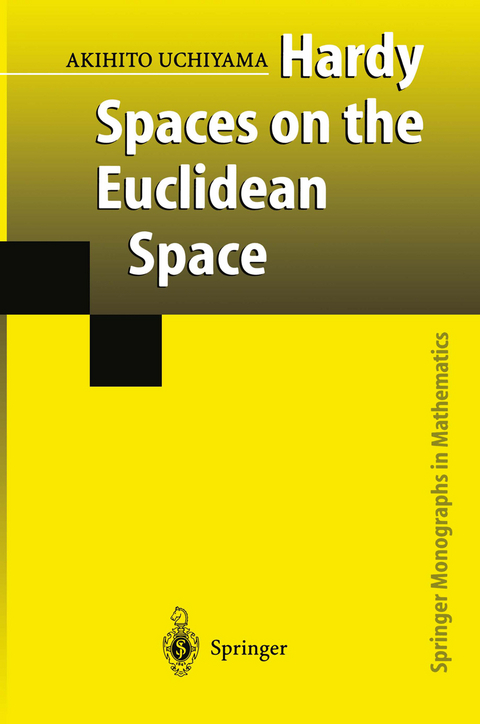 Hardy Spaces on the Euclidean Space - Akihito Uchiyama