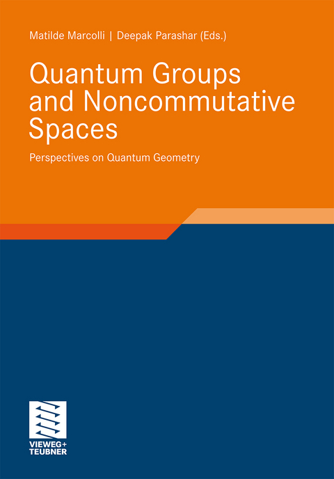 Quantum Groups and Noncommutative Spaces - 