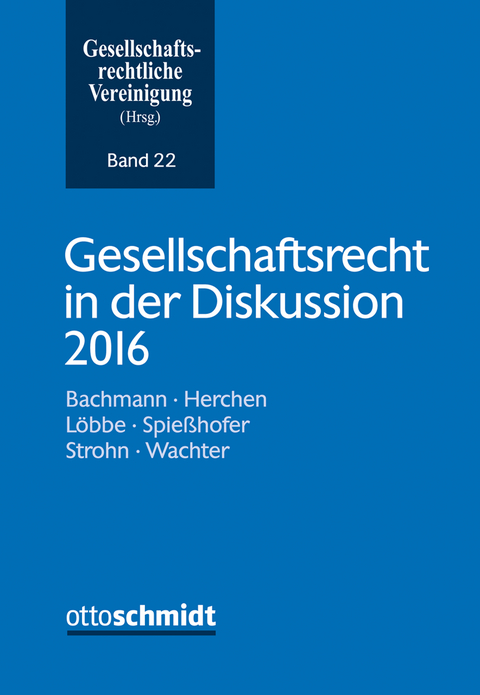 Gesellschaftsrecht in der Diskussion 2016 - 