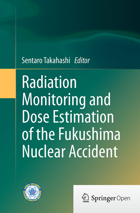 Radiation Monitoring and Dose Estimation of the Fukushima Nuclear Accident - 