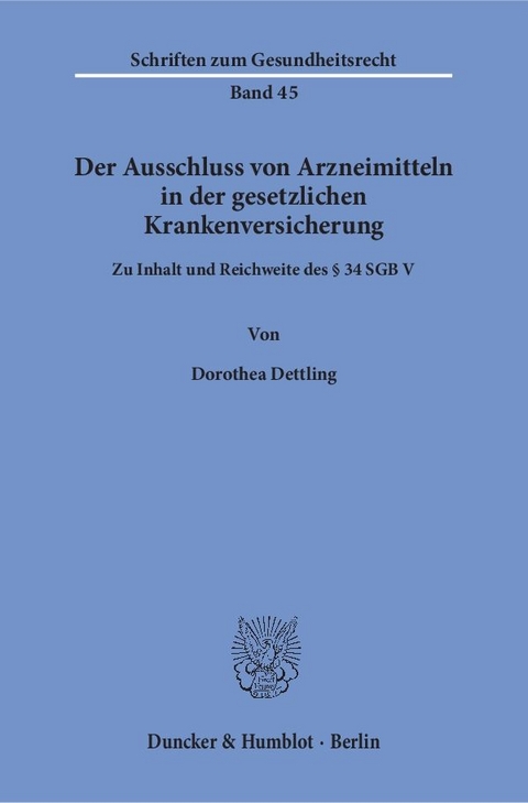 Der Ausschluss von Arzneimitteln in der gesetzlichen Krankenversicherung. - Dorothea Dettling