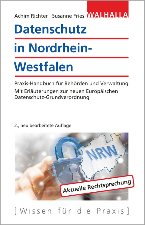 Datenschutz in Nordrhein-Westfalen - Achim Richter, Susanne Fries