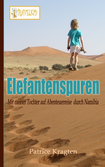 Elefantenspuren - Patrice Kragten