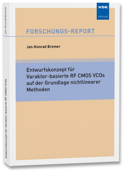 Entwurfskonzept für Varaktor-basierte RF CMOS VCOs auf der Grundlage nichtlinearer Methoden - Jan-Konrad Bremer