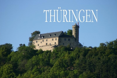 Thüringen - Ein Bildband - Ohne Autor