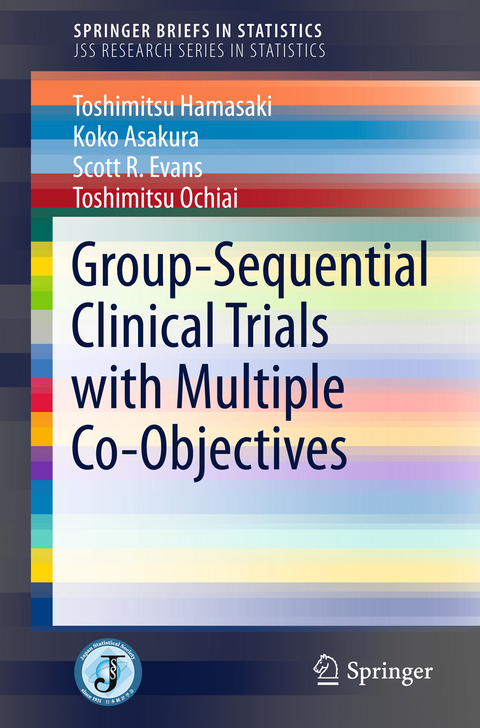 Group-Sequential Clinical Trials with Multiple Co-Objectives - Toshimitsu Hamasaki, Koko Asakura, Scott R. Evans, Toshimitsu Ochiai