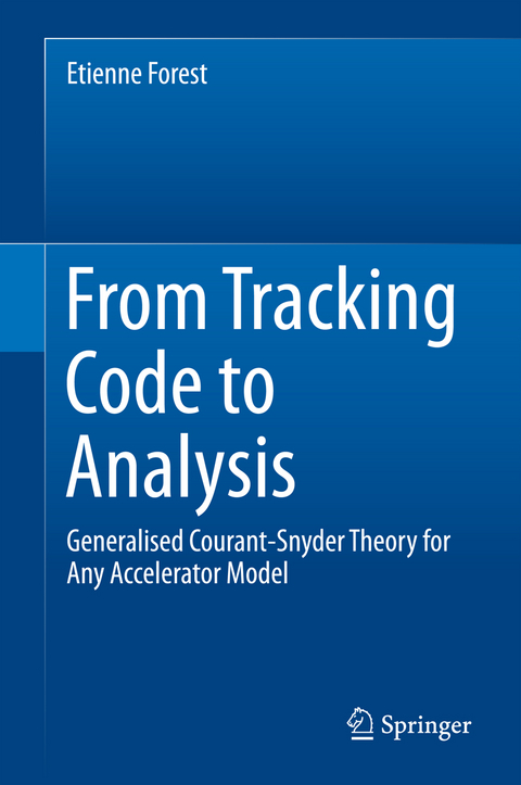 From Tracking Code to Analysis - Etienne Forest