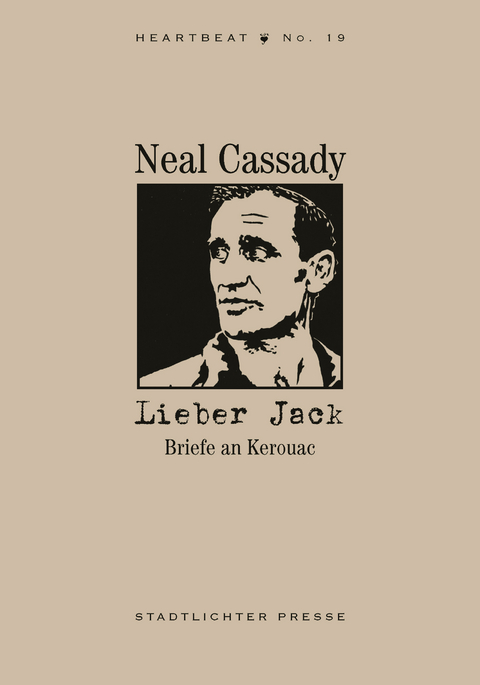 Lieber Jack. Briefe an Kerouac - Neal Cassady