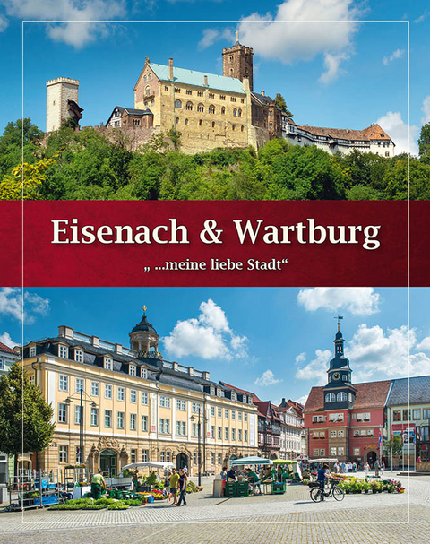 Eisenach & Wartburg - Bildband - André Nestler