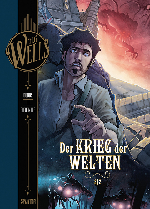 H.G. Wells. Band 3: Der Krieg der Welten, Teil 2 -  DOBBS