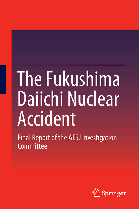 The Fukushima Daiichi Nuclear Accident - 