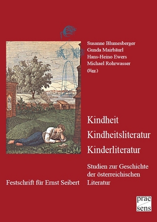 Kindheit · Kindheitsliteratur · Kinderliteratur - Gunda Mairbäurl; Susanne Blumesberger; Hans-Heino Ewers; Michael Rohrwasser