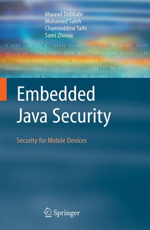 Embedded Java Security - Mourad Debbabi, Mohamed Saleh, Chamseddine Talhi, Sami Zhioua