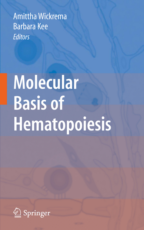 Molecular Basis of Hematopoiesis - 