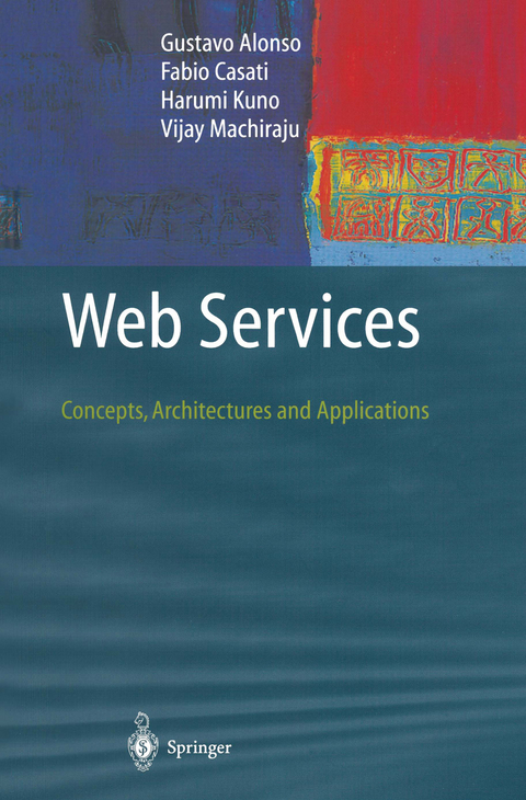 Web Services - Gustavo Alonso, Fabio Casati, Harumi Kuno, Vijay Machiraju