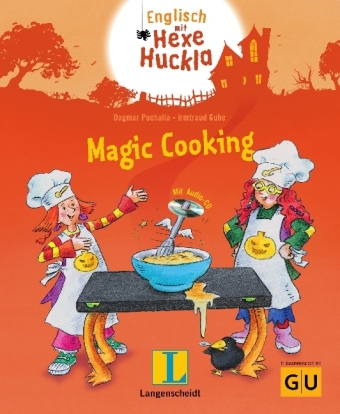 Magic Cooking - Buch mit Hörspiel-CD - Dagmar Puchalla