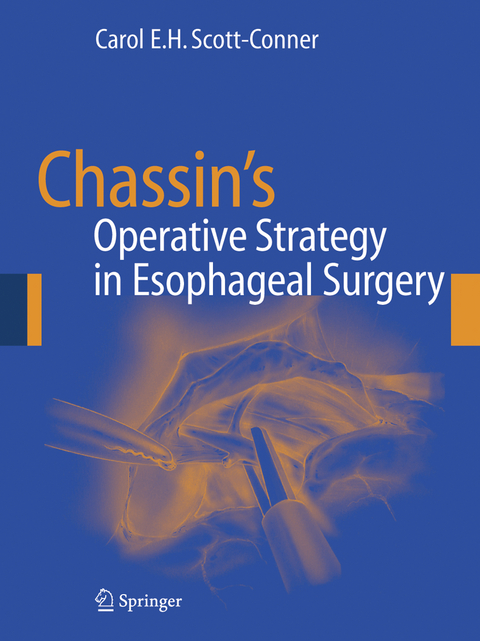 Chassin's Operative Strategy in Esophageal Surgery - 