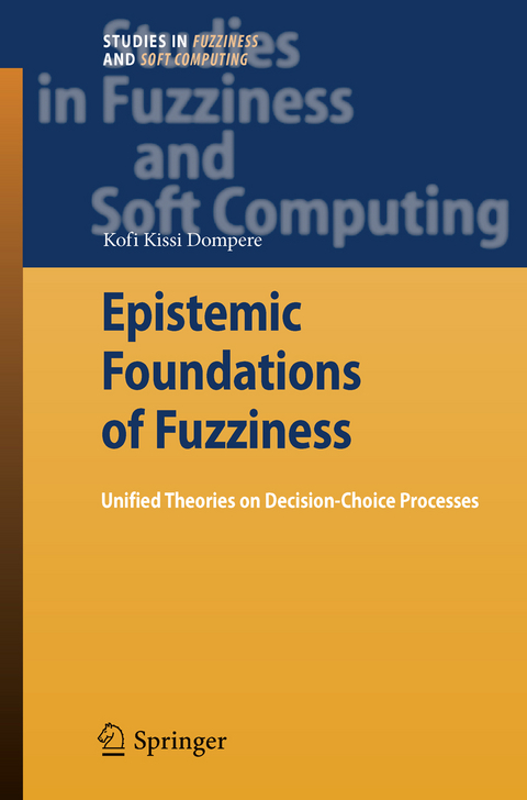 Epistemic Foundations of Fuzziness - Kofi Kissi Dompere