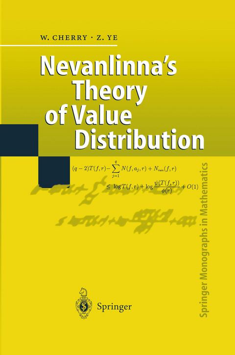 Nevanlinna’s Theory of Value Distribution - William Cherry, Zhuan Ye