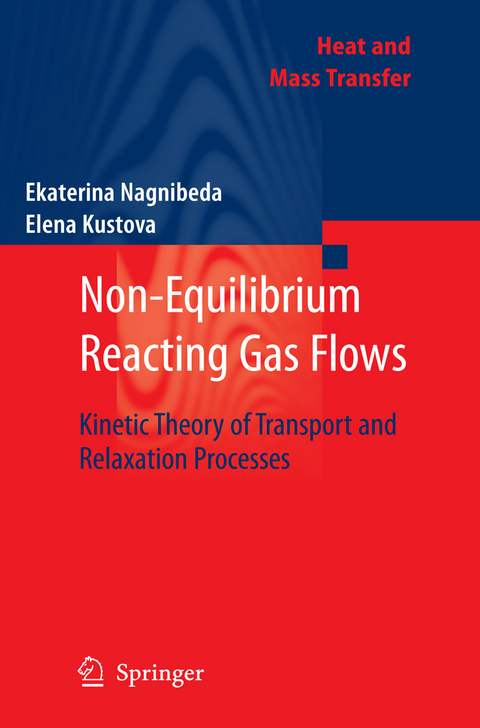 Non-Equilibrium Reacting Gas Flows - Ekaterina Nagnibeda, Elena Kustova