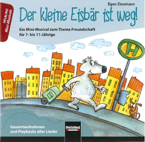 Der kleine Eisbär ist weg! Audio-CD - Egon Ziesmann