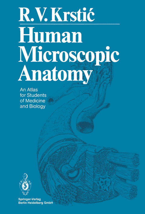 Human Microscopic Anatomy - Radivoj V. Krstic