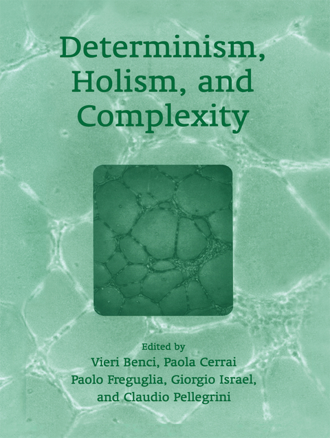 Determinism, Holism, and Complexity - 