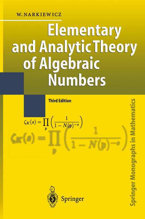 Elementary and Analytic Theory of Algebraic Numbers - Wladyslaw Narkiewicz