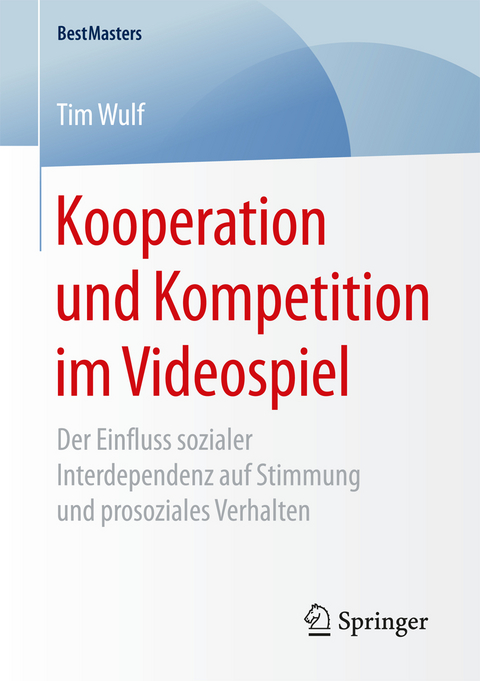 Kooperation und Kompetition im Videospiel - Tim Wulf