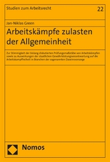 Arbeitskämpfe zulasten der Allgemeinheit -  Jan-Niklas Green