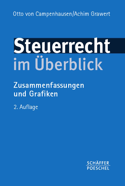 Steuerrecht im Überblick - Otto von Campenhausen, Achim Grawert