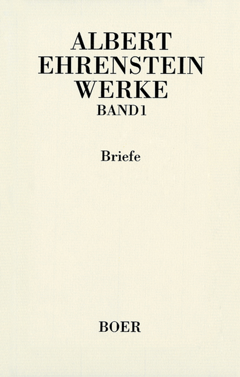 Werke I: Briefe - Albert Ehrenstein
