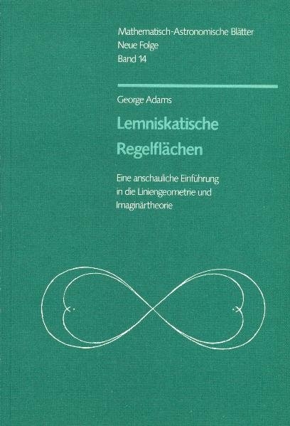 Lemniskatische Regelflächen - George Adams