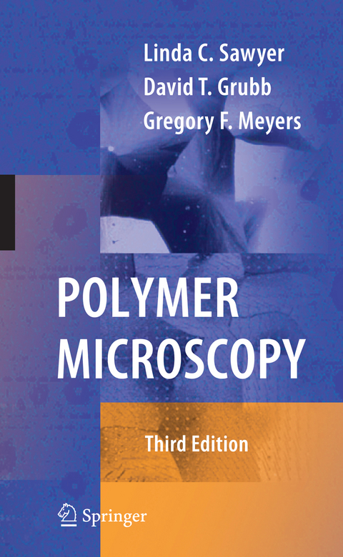 Polymer Microscopy - Linda Sawyer, David T. Grubb, Gregory F. Meyers