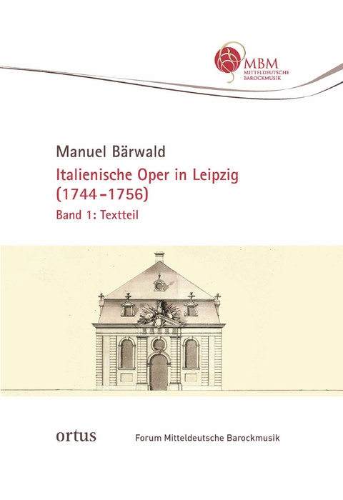 Italienische Oper in Leipzig (1744-1756) - Manuel Bärwald