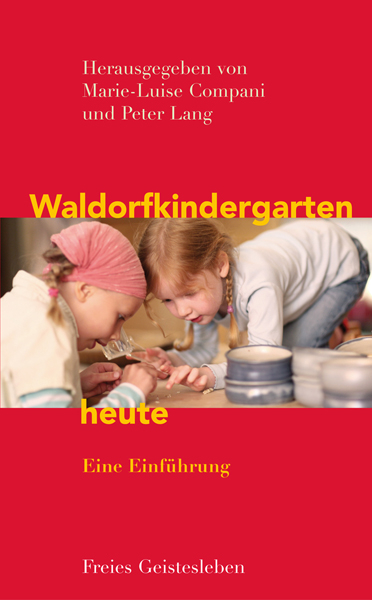 Waldorfkindergarten heute - 