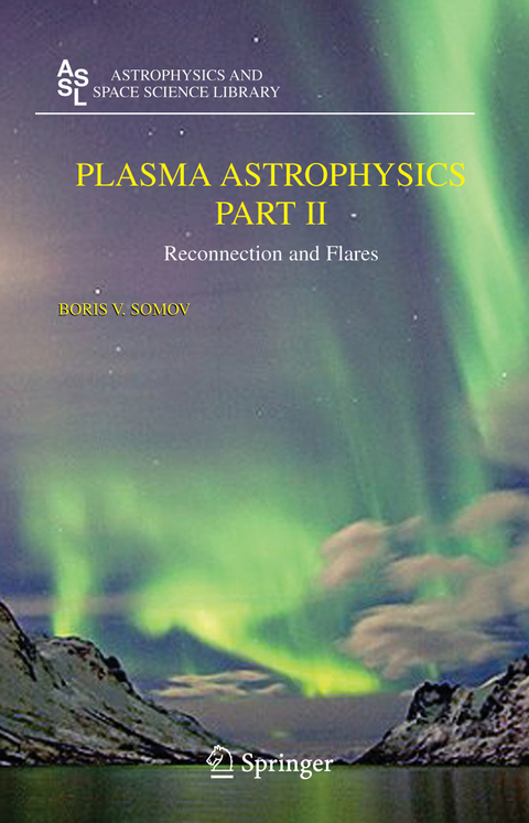 Plasma Astrophysics, Part II - Boris V. Somov