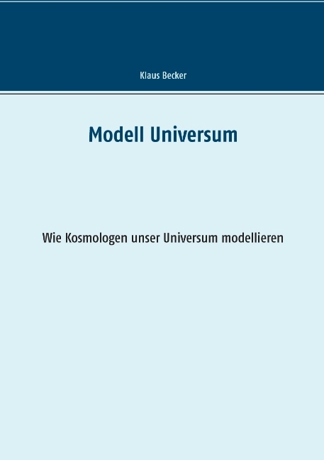 Modell Universum - Klaus Becker