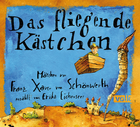 Das fliegende Kästchen - Franz Xaver Schönwerth  von