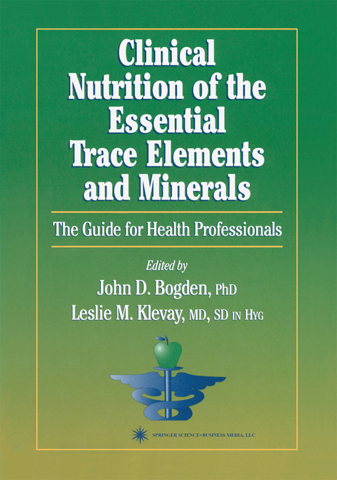 Clinical Nutrition of the Essential Trace Elements and Minerals - 