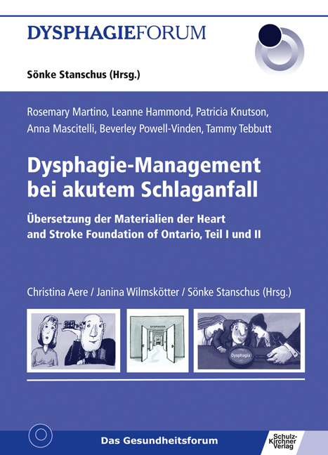 Dysphagie-Management bei akutem Schlaganfall - Rosamary Martino, Leanne Hammond, Patricia Knutson, Anna Mascitelli, Beverly Powell-Vinden, Tammy Tebutt