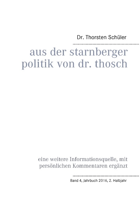 Aus der Starnberger Politik von Dr. Thosch - Thorsten Schüler